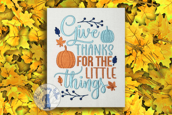 Give Thanks for the Little Things Embroidery Review